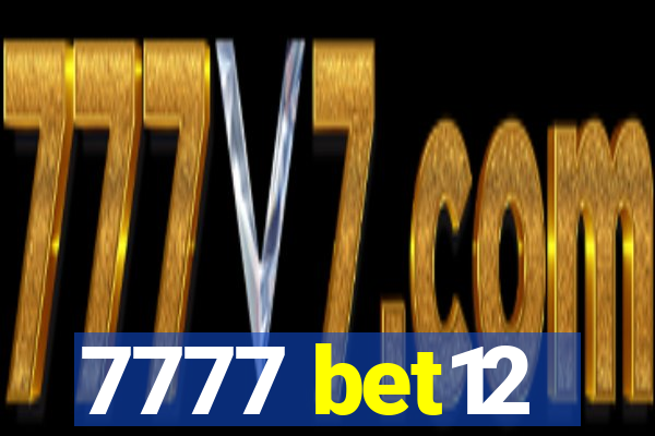 7777 bet12